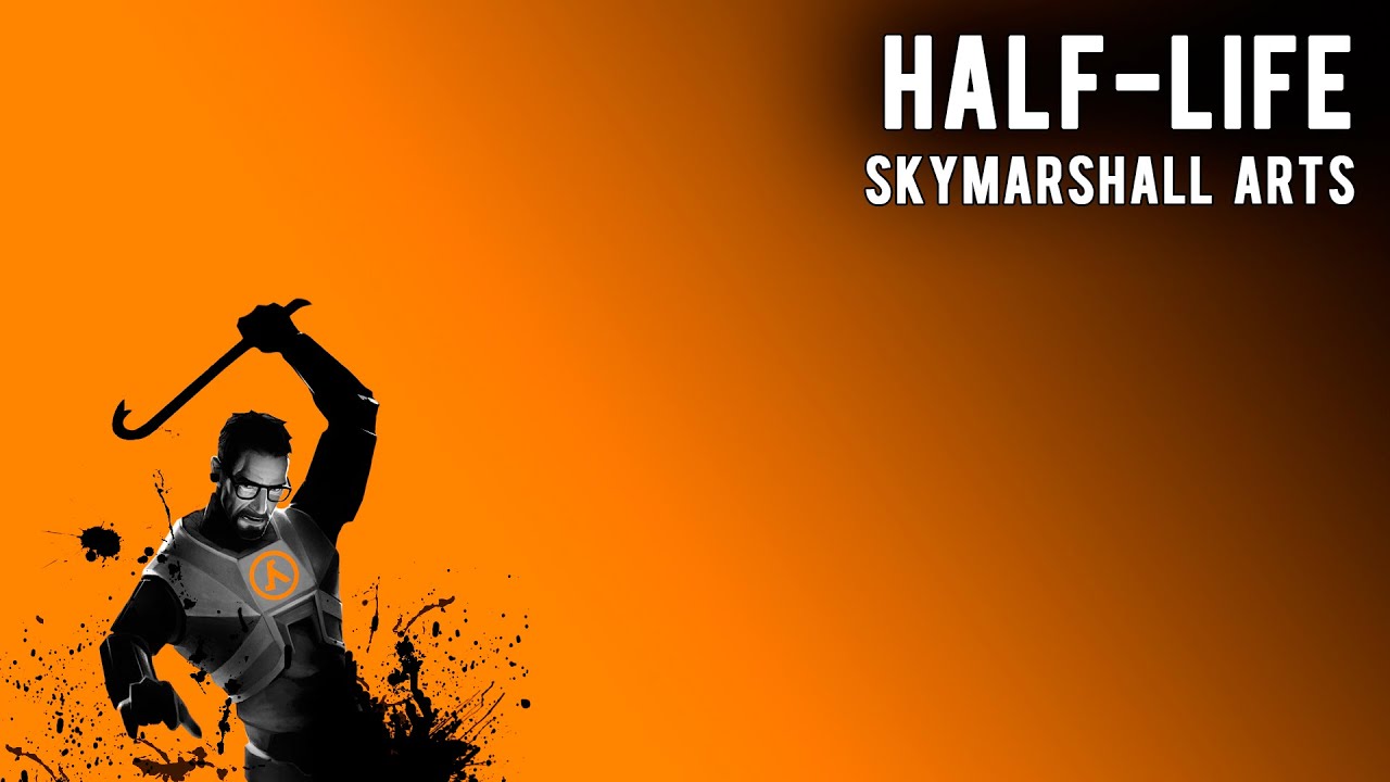 SkyMarshall Arts - Half-Life