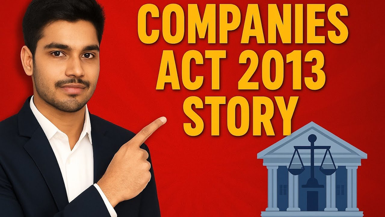 Companies Act 2013 Story | CA Foundation Law Made Easy | Hindi Hinglish Explanation | law revision 