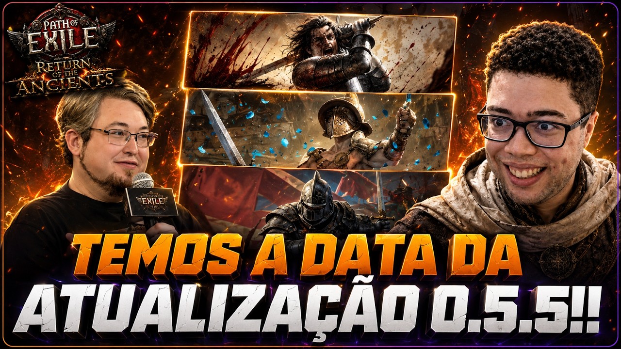 Evento PvP na Gamescom com o Gladiador e o Duelista? Novidades da Atualiza&ccedil;&atilde;o 0.5.5 do PoE 2!