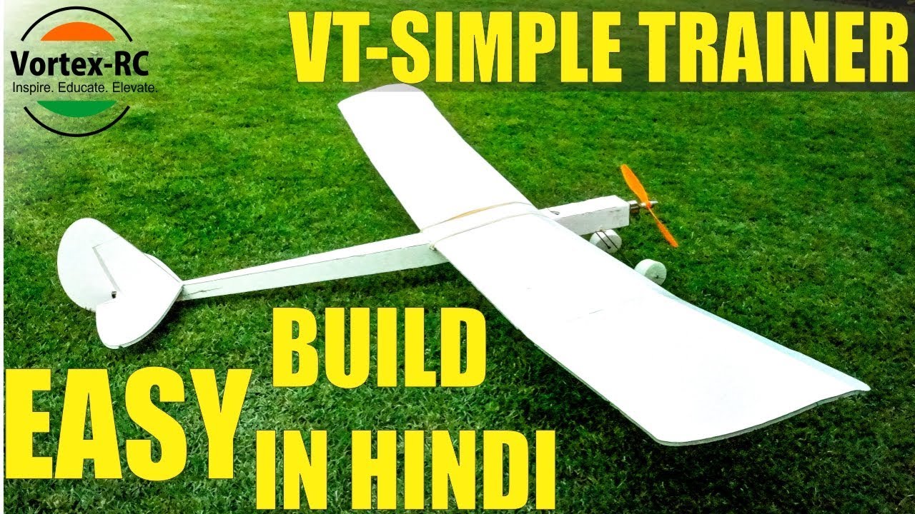 Vortex-RC VT-Simple Trainer Easy Build in Hindi .