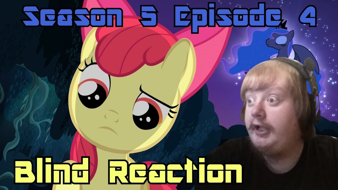 Blind Reaction - MLP: FIM S5 E4 