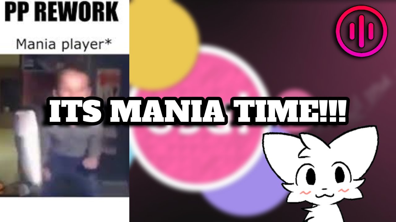 Its osu! MANIA TIME!! :3