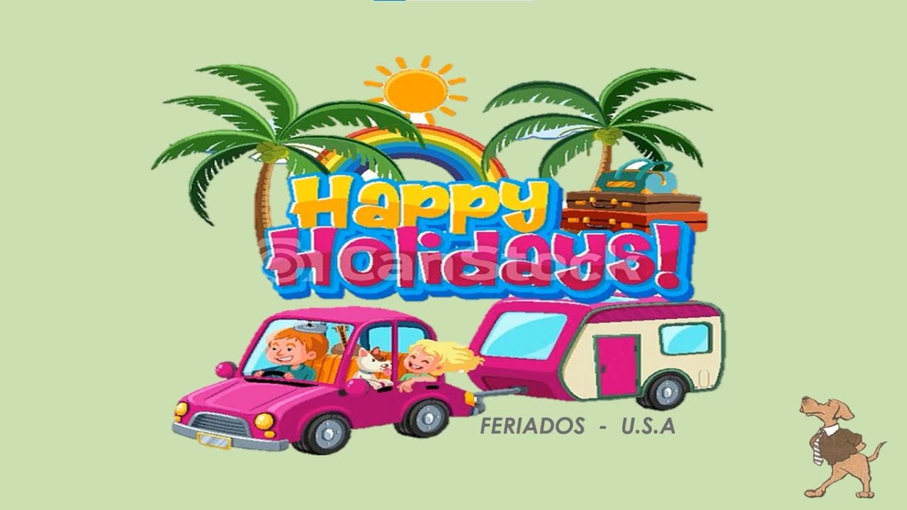 Feriados Americanos - Holidays U S A