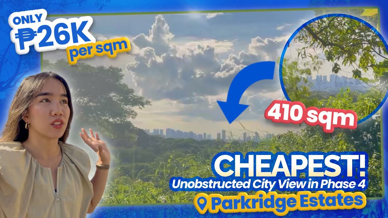 Prime Parkridge Lot with Overlooking Views at a Great Price! 😍 City Skyline Views for Only ₱26k/sqm