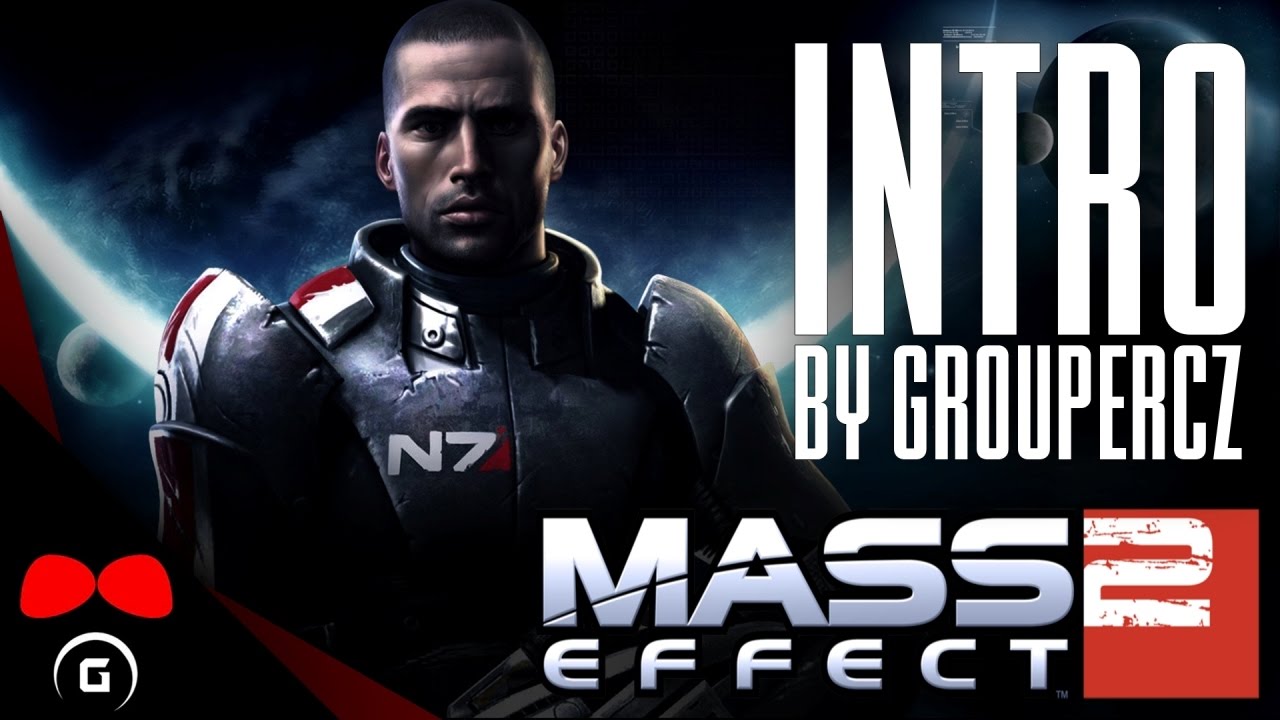 Mass Effect 2 | INTRO | GrouperCZ