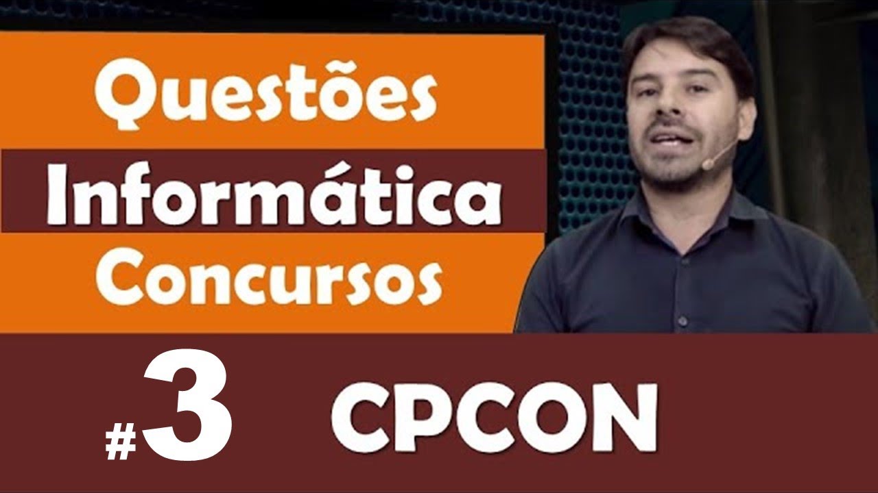 CPCON - Questões de Informática para Concursos - Questão 3