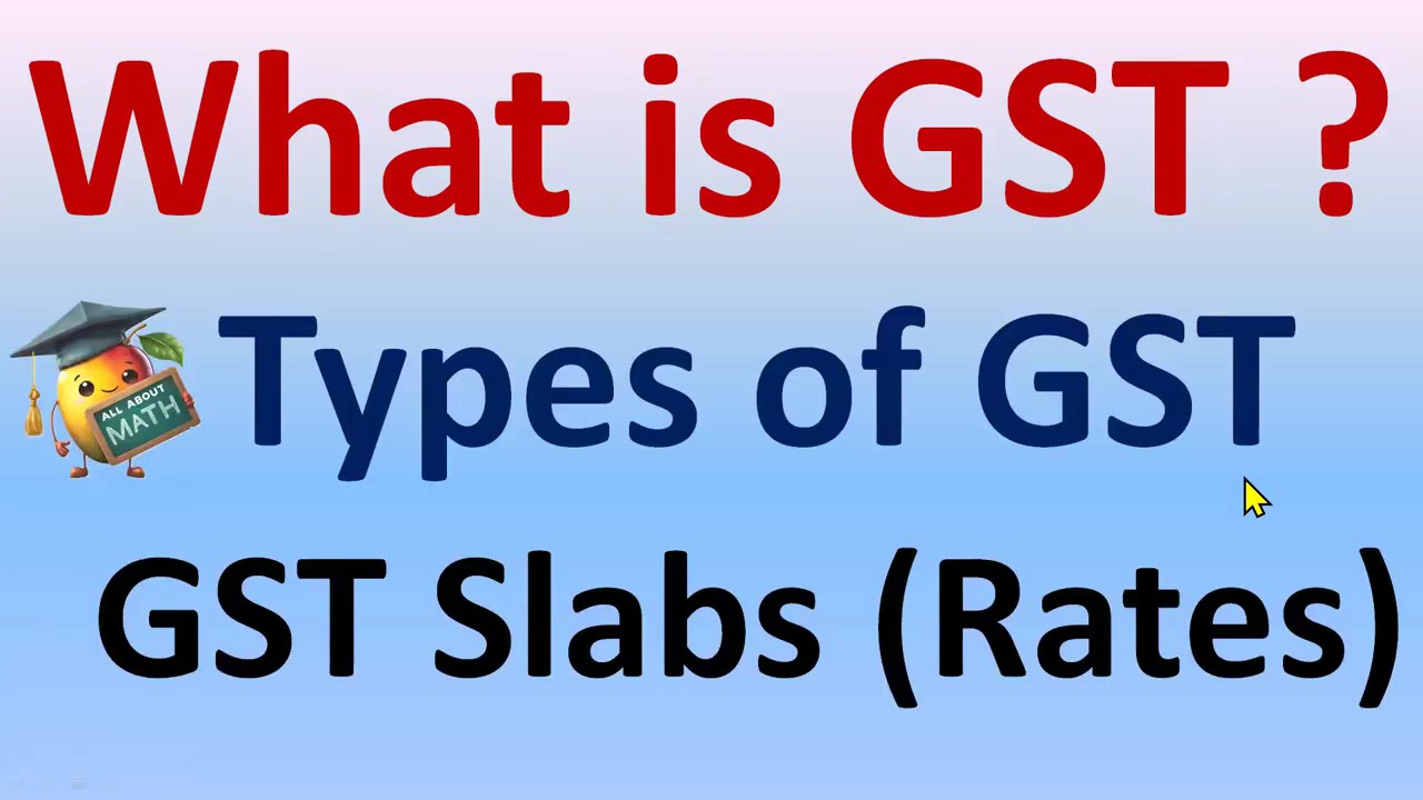 GST : Types - CGST, SGST, UTGST, IGST : GST Slabs (Rates) : Union Territories