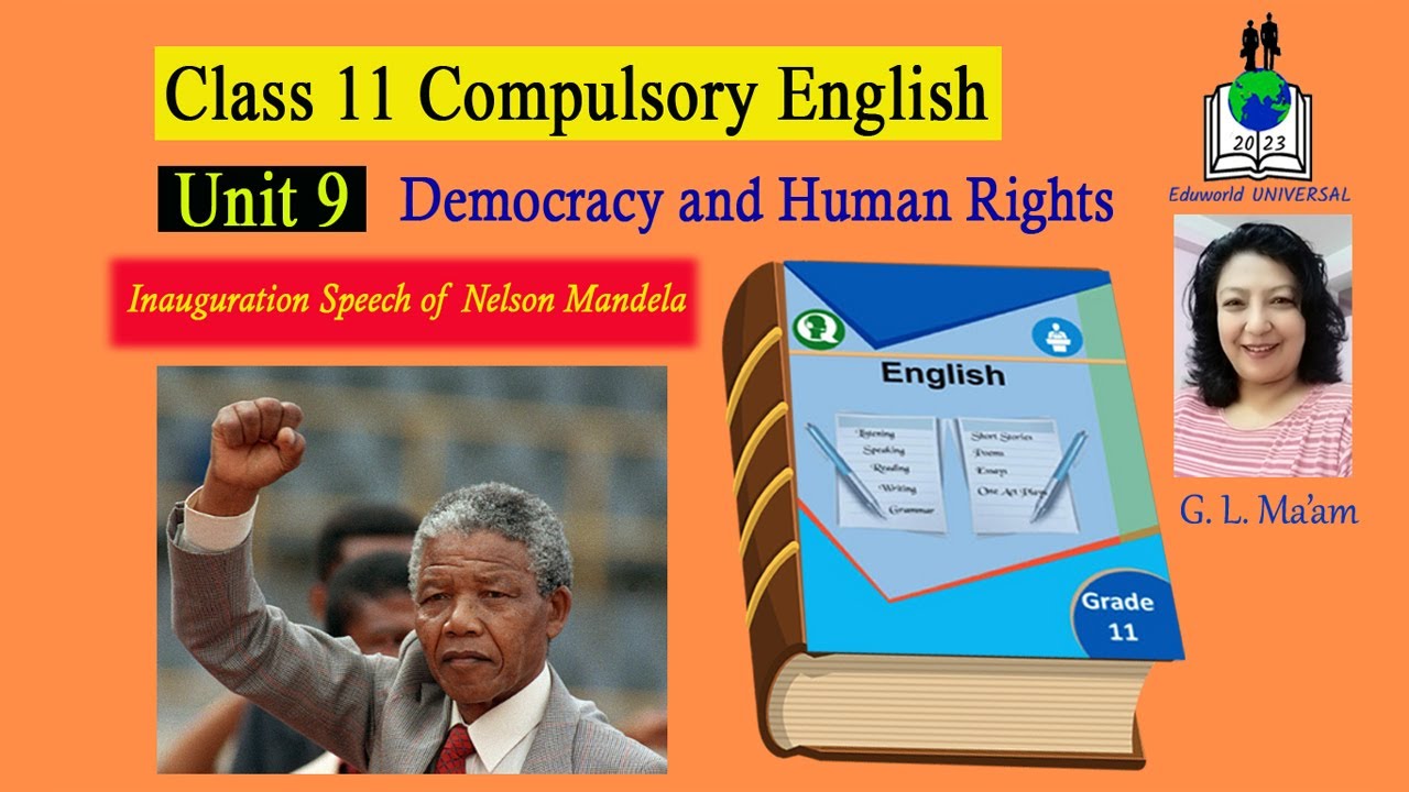 Inauguration Speech of Nelson Mandela ( Class 11  English) Unit 9 - Democracy and Human Rights