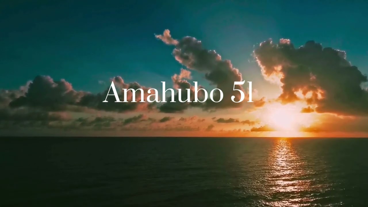Amahubo 51