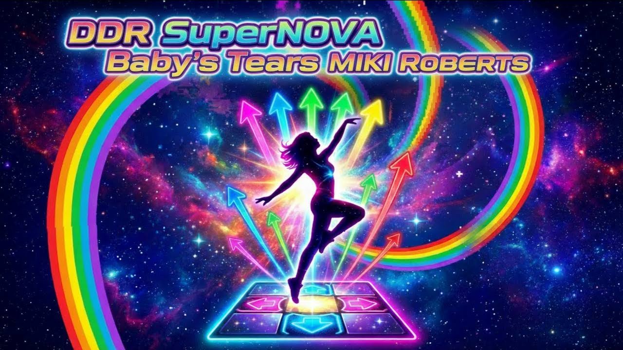 🎮 DDR SuperNOVA – Baby’s Tears – MIKI ROBERTS | Beginner Gameplay (No Commentary)