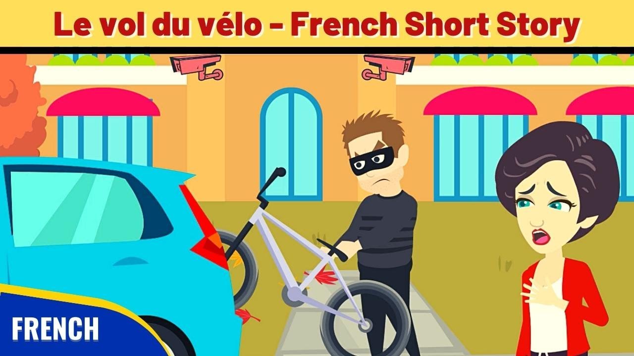 Le vol du vélo - Best French Short Story to improve French Conversation and Vocabulary