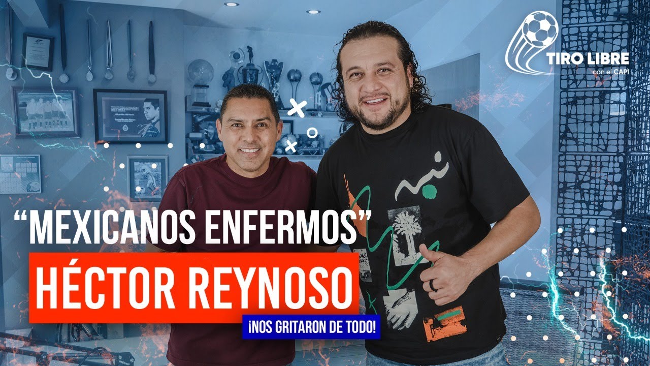 Tiro Libre Con el Capi #03 - Hector Reynoso | 