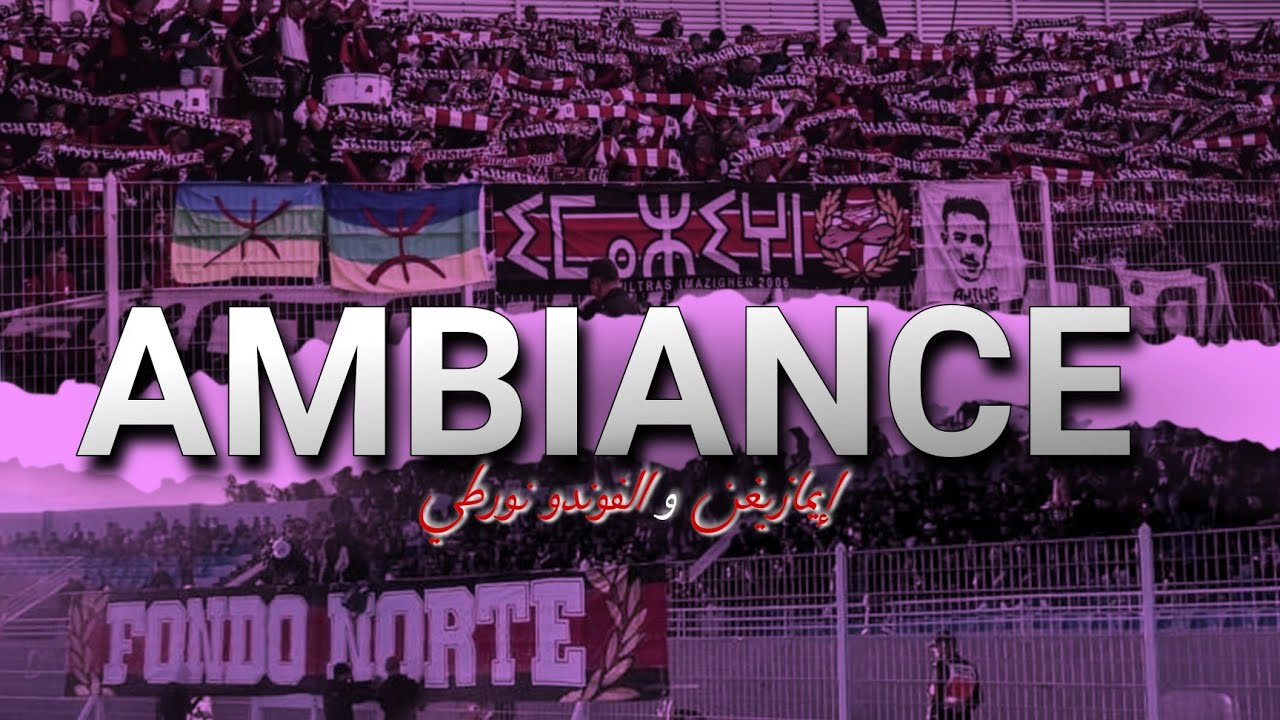 IMAZIGHEN v FONDO NORTE - Ambiance & Craquage | CLASH ULTRAS Reaction