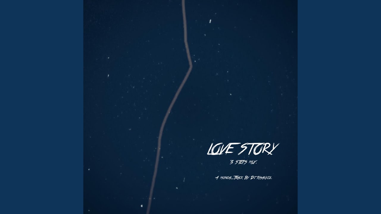 Love Story (3 Steps Mix) (Re-Mastered)