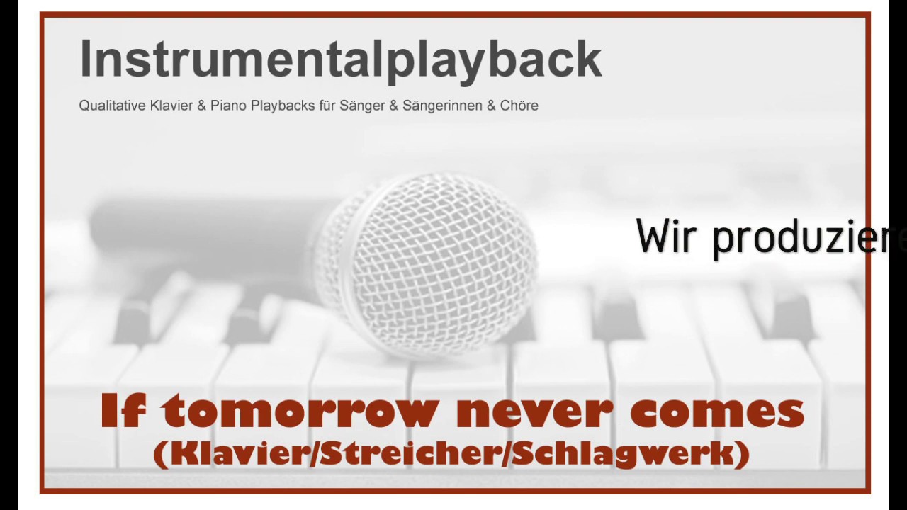 If tomorrow never comes - Instrumental - Playback