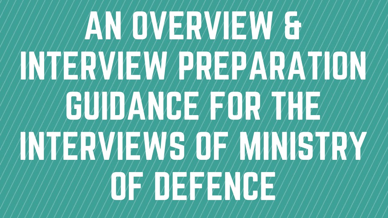 Ministry of Defence interview Guidance