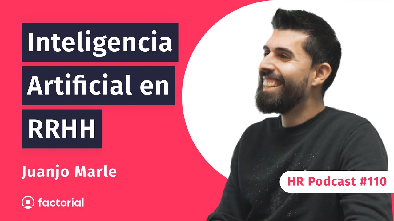 🎙️ Inteligencia Artificial y tecnología en reclutamiento con Juanjo Marle | HR Podcast 110