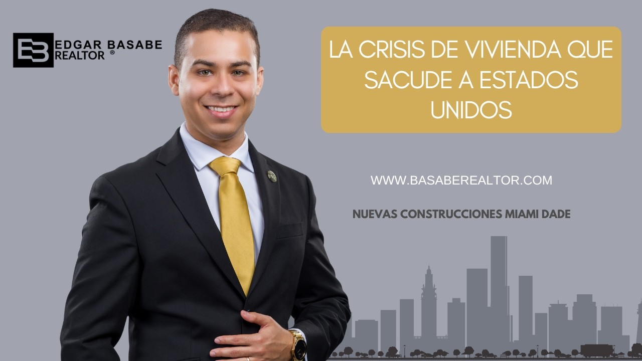 La Crisis de Vivienda que Sacude a Estados Unidos
