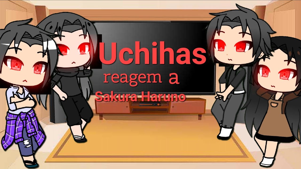 Família Uchiha reagindo a Sakura haruno/Uchiha [Gacha Club]