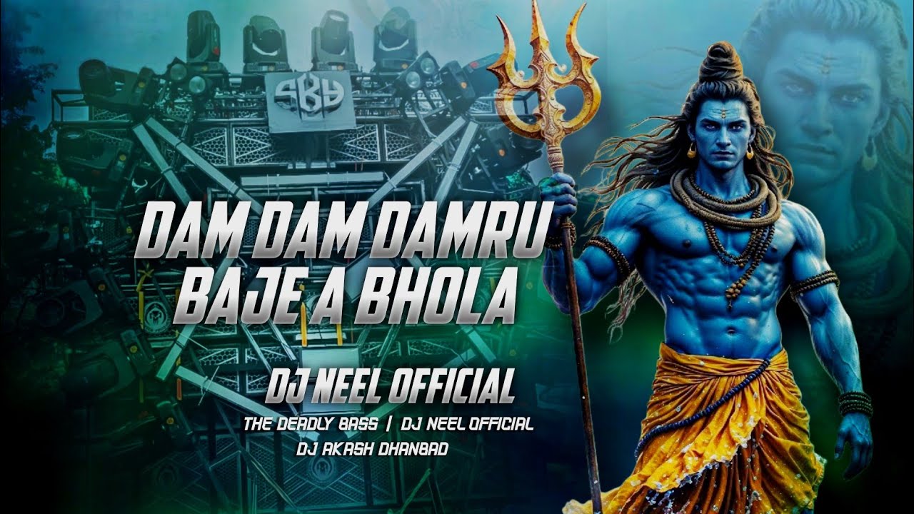 DAM DAM DAMRU BAJE A BHOLA || TAPORI VIBRATION || MAHASHIVRATRI || DJ NEEL DHANBAD