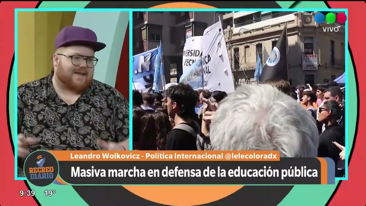 Leandro Wolkovicz - Política Internacional - MARCHA POR LA UNIVERSIDAD PÚBLICA