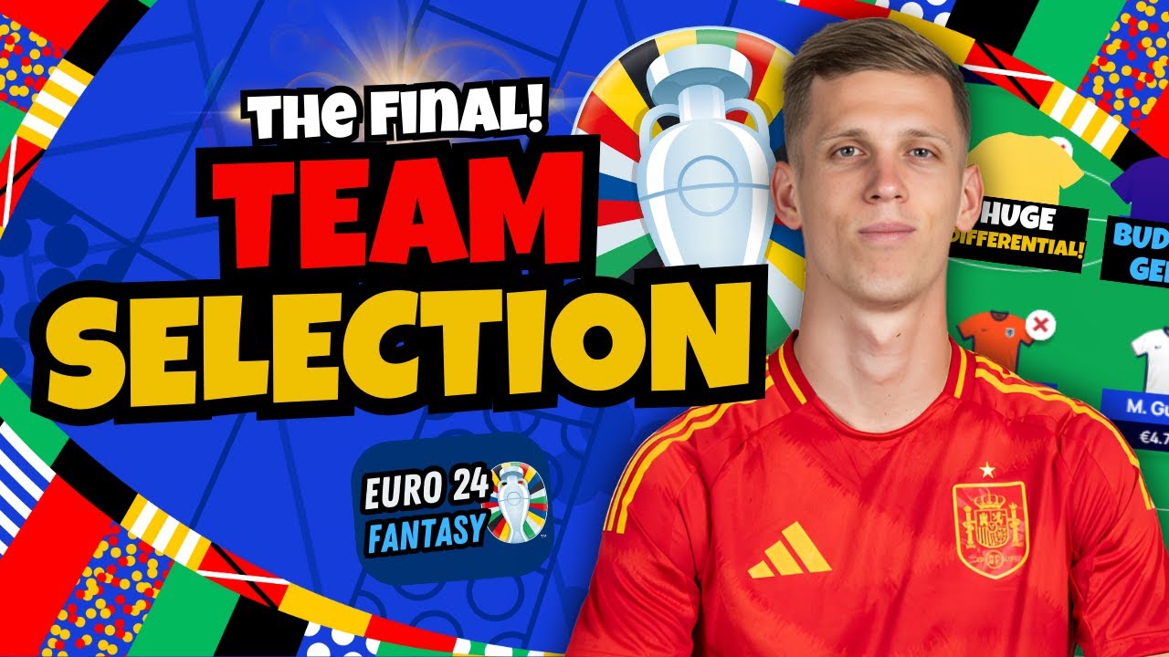 Euro Fantasy THE FINAL TEAM SELECTION! Matchday 7 Euro 2024