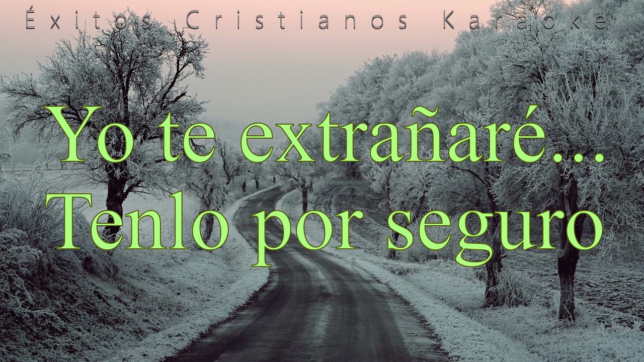 Yo te extrañaré PISTA PIANO -Tonalidad D para hombre - Éxitos Cristianos Karaoke