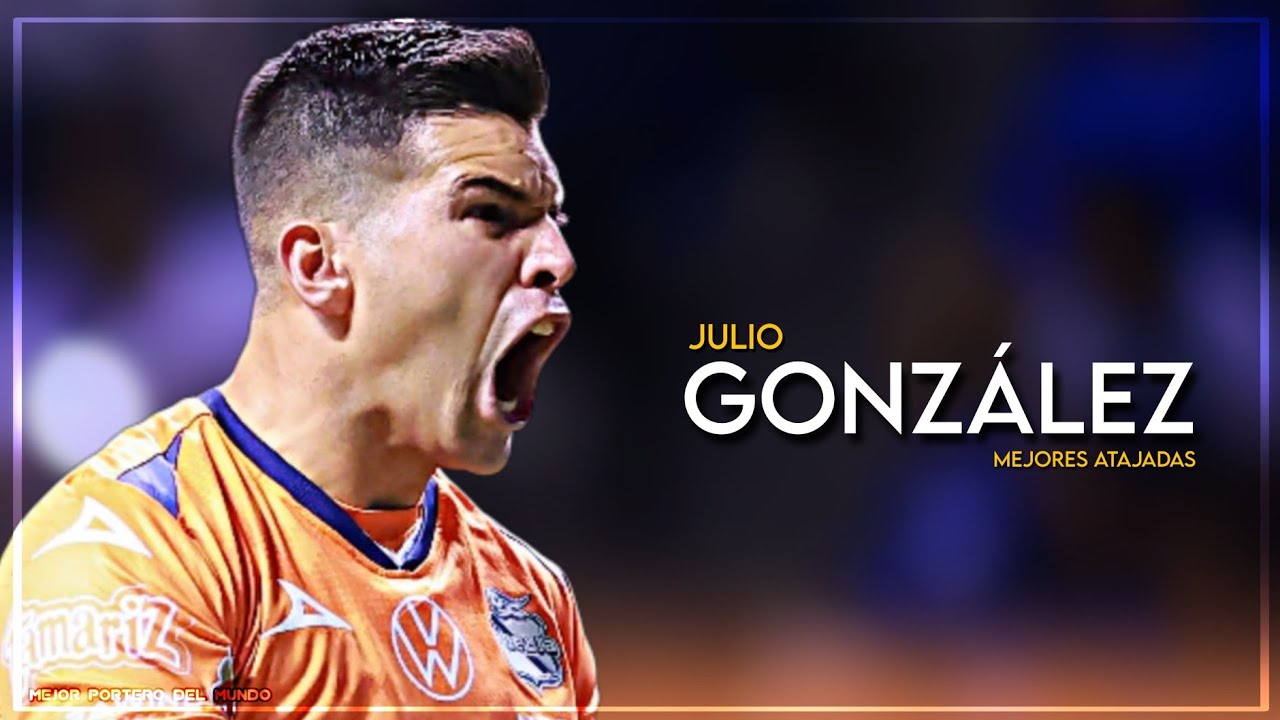 Julio González Mejores Atajadas 2025 • Club Puebla 