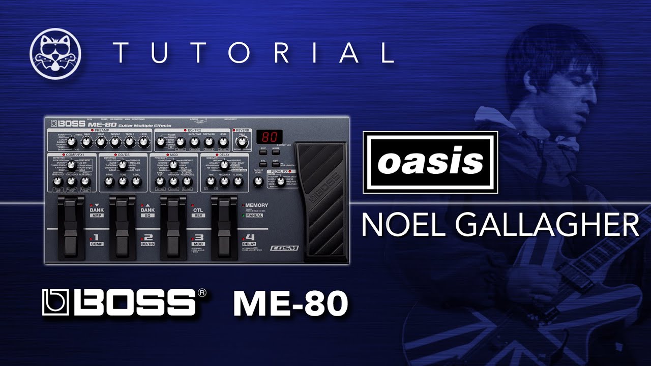 ¡BOSS ME-80! Oasis - Noel Gallagher... ¡EN ESPAÑOL!