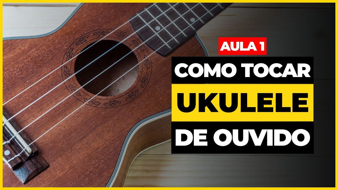 Como Tocar Ukulele de Ouvido: Você NÃO precisa de Dom (Ouvido Absoluto x Relativo) #01