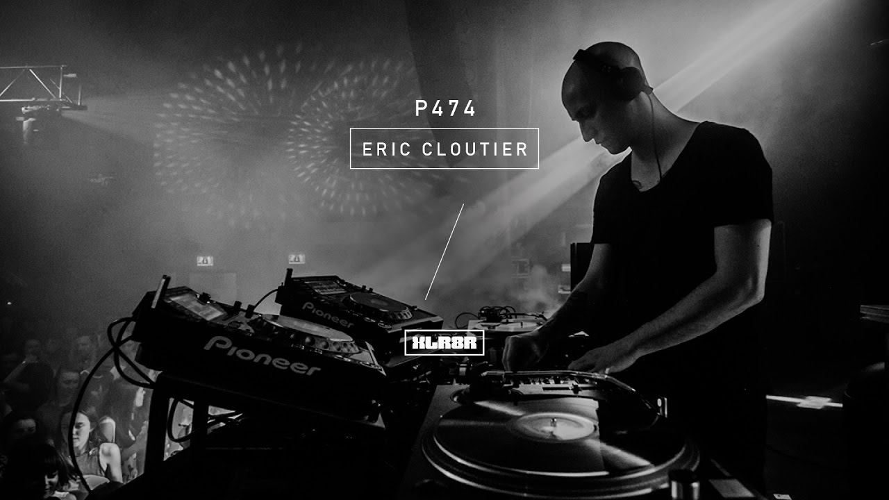 XLR8R Podcast 474: Eric Cloutier