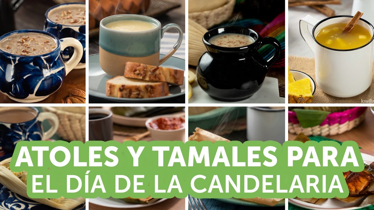 Atoles y tamales para Día de la Candelaria | Recetas kiwilimón