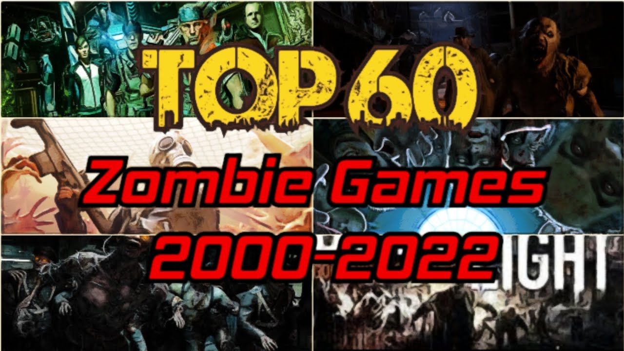 Top 60 Zombies Game From 2000-2022