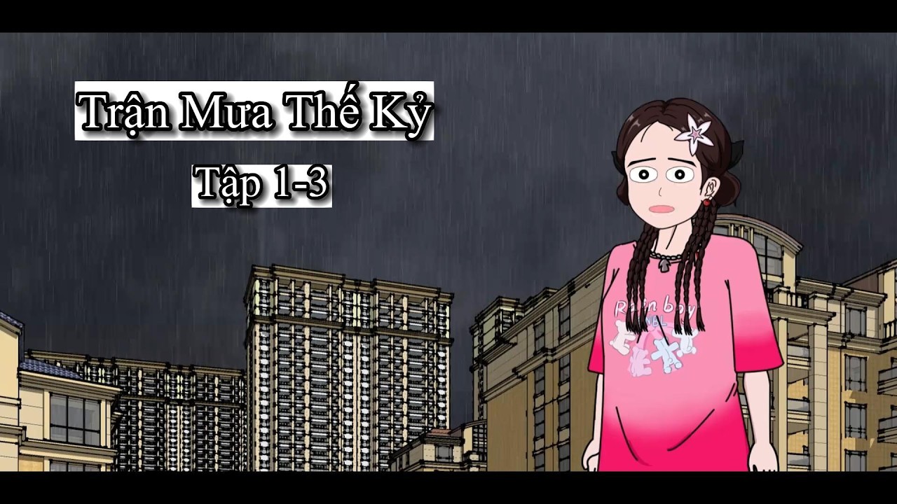 Trận Mưa Thế Kỷ Tập 1-3 - Nguyệt Nhi Review