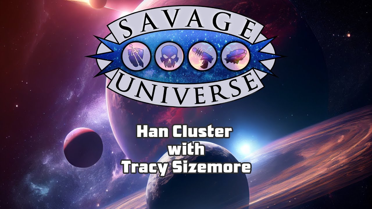 Savage Universe - The Han Cluster