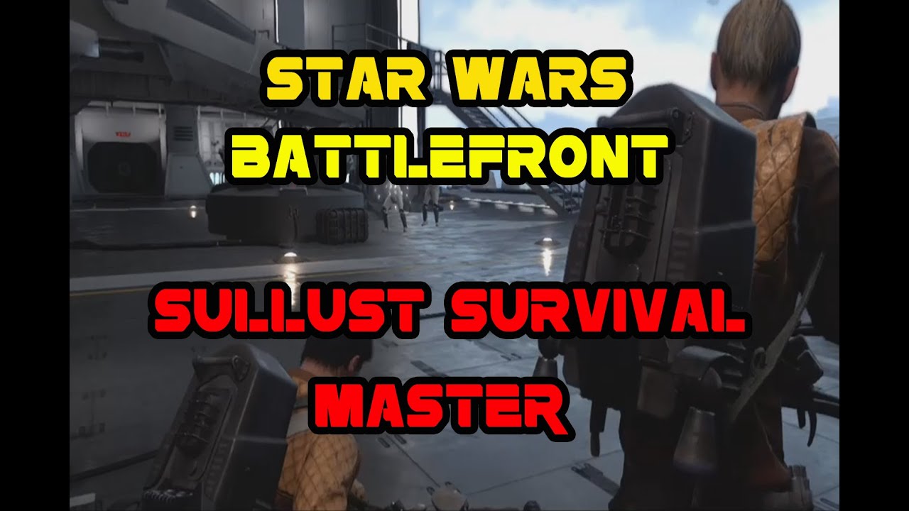 Star Wars Battlefront - Sullust Survival - Master