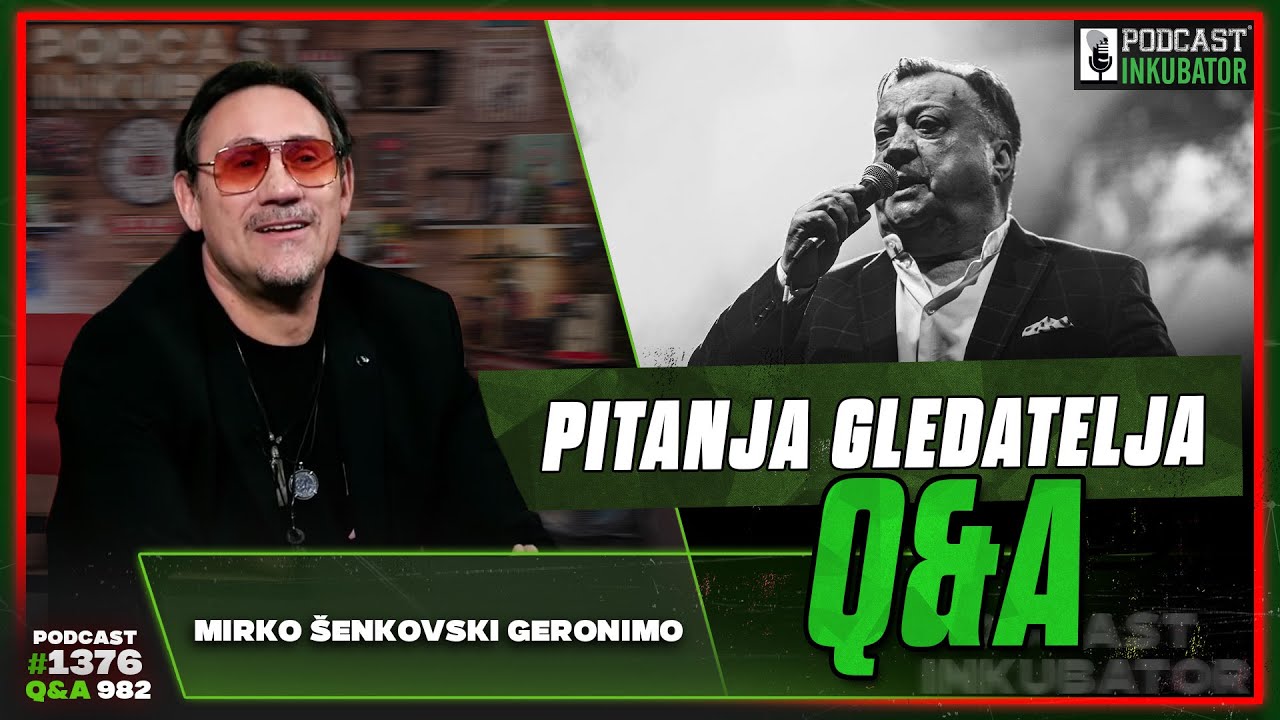 Podcast Inkubator #1376 Q&A 982 - Mirko Šenkovski Geronimo