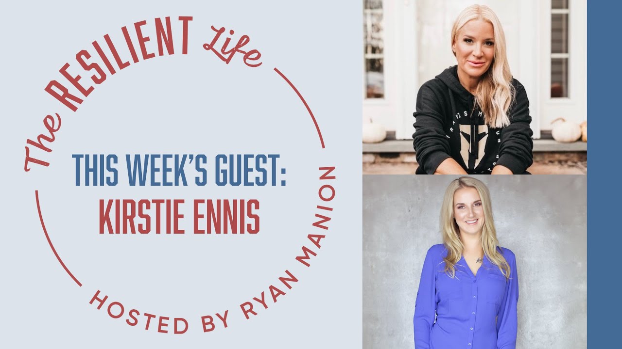 The Resilient Life - Kirstie Ennis: Afghanistan, Invisible Scars + the Road of Post-Traumatic Growth
