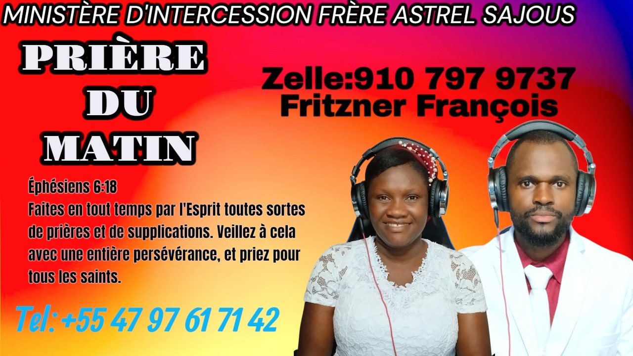 PRIÈRE DU MATIN VENDREDI 13 MARS 2026 AVEC FRÈRE ASTREL SAJOUS