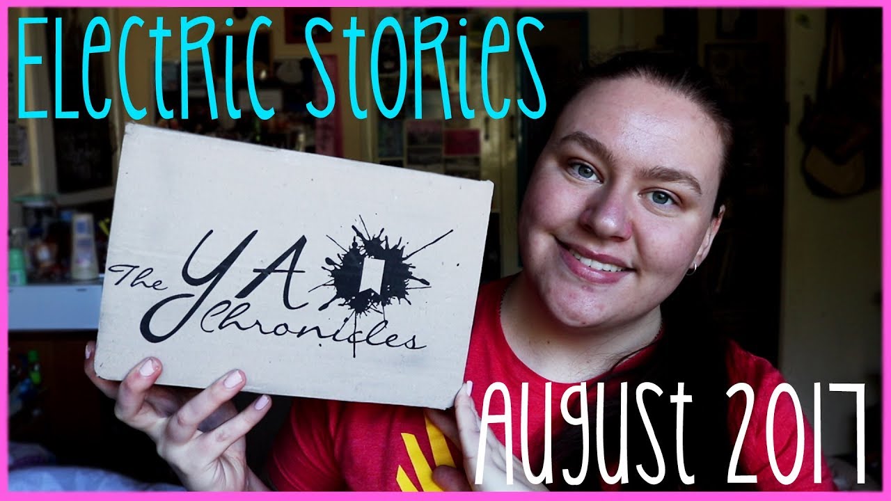 THE YA CHRONICLES | Electric Stories | AUGUST 2017