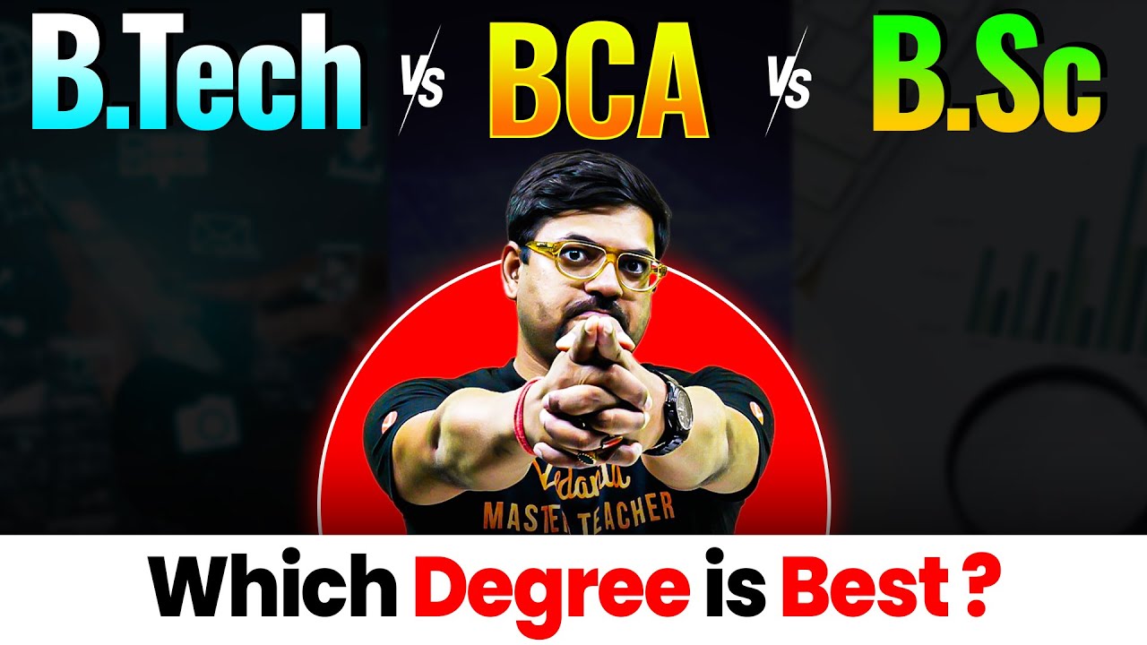 B.Tech vs BCA vs B.Sc. — Which Degree is Better for Your Career? | Harsh Sir