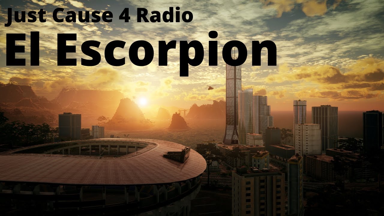 Just Cause 4 Radio | El Escorpion