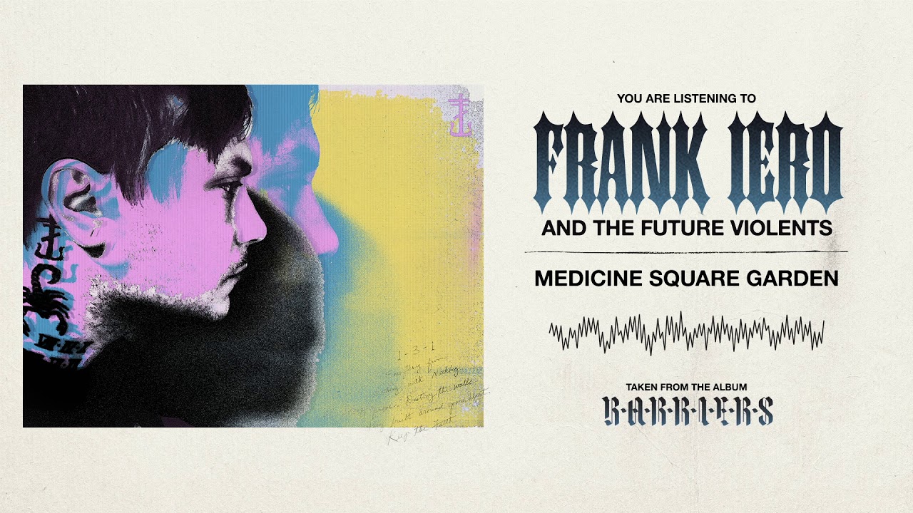 Frank Iero And The Future Violents - Medicine Square Garden
