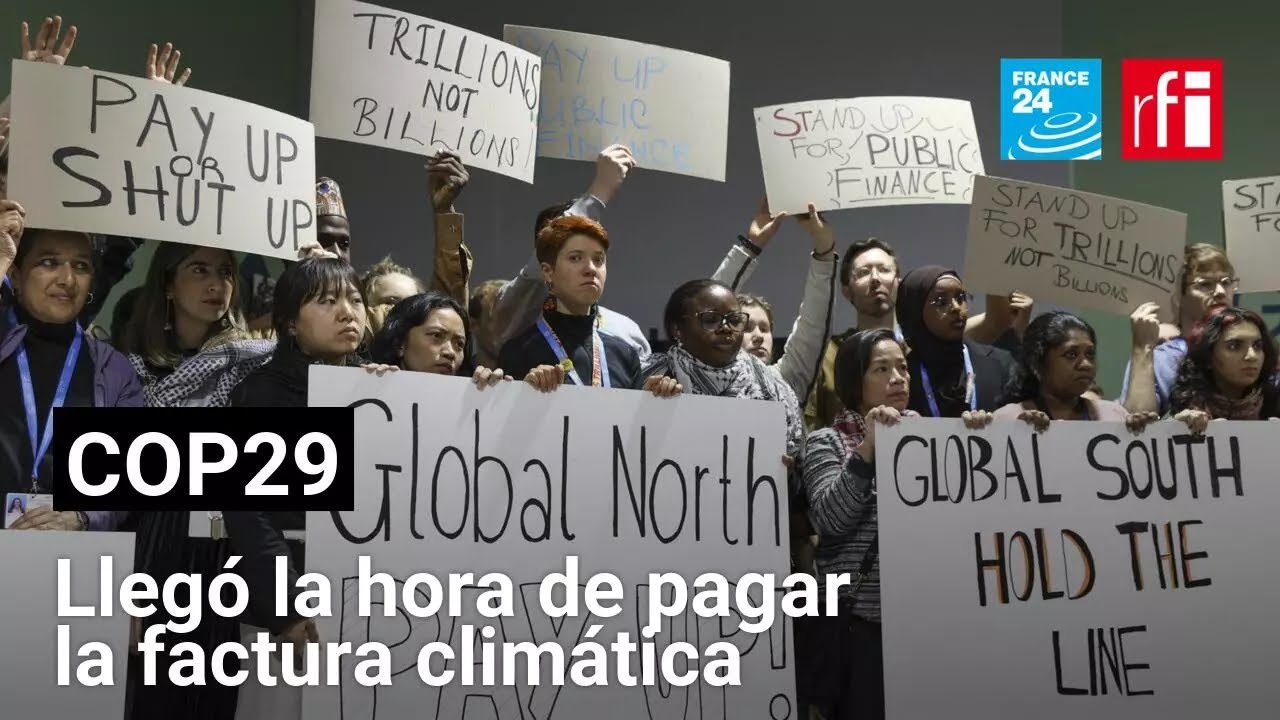 COP29: ¿a quién se le pasa la factura de la crisis climática?