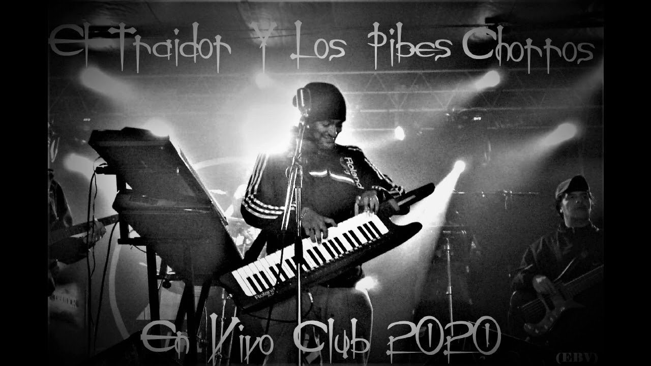 El Traidor Y Los Pibes Chorros  - En Vivo - Club 2020 - Jujuy - 2015