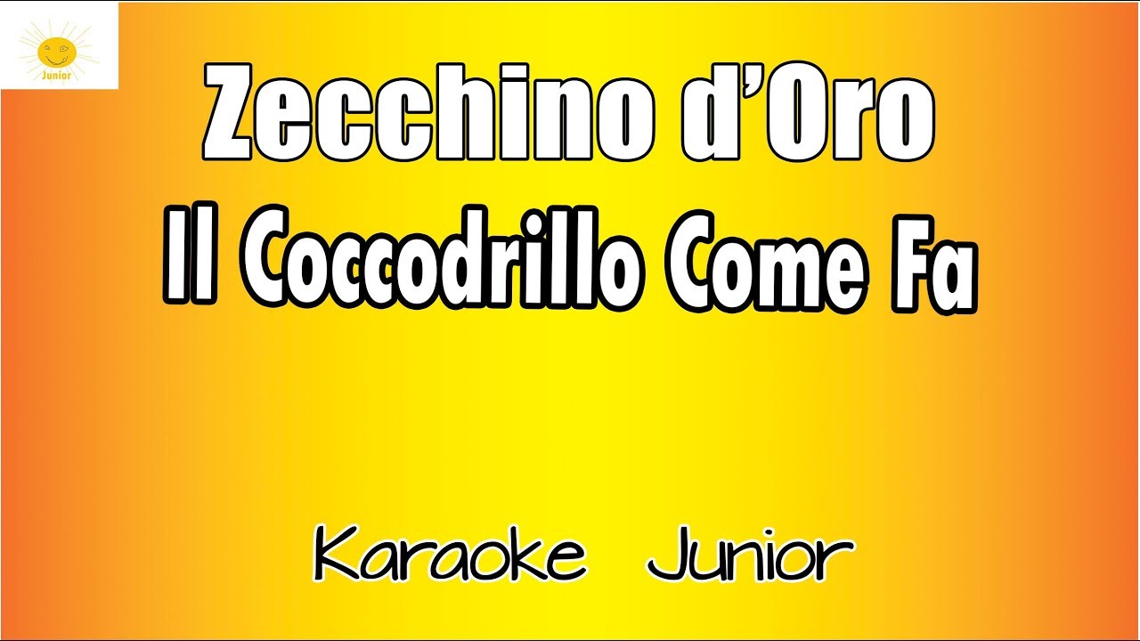 Zecchino d'oro -  Il coccodrillo come fa (Versione Karaoke Academy Italia)