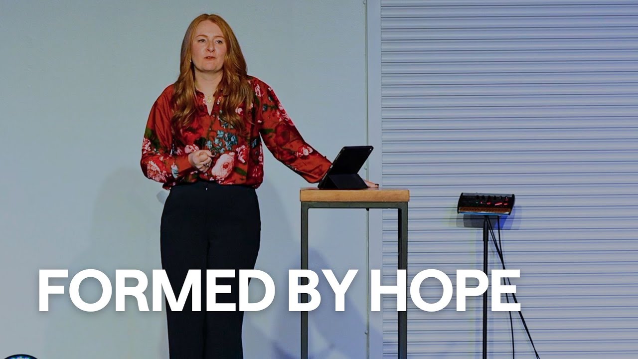 Formed by Hope