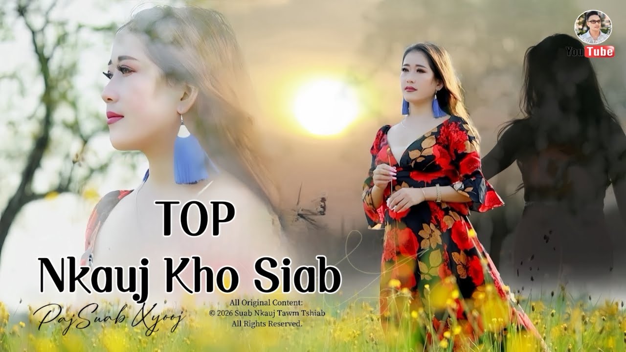 TOP 9 Nkauj Hmoob Kho Siab Tshaj [Official Audio Version] Nkauj Kho Siab