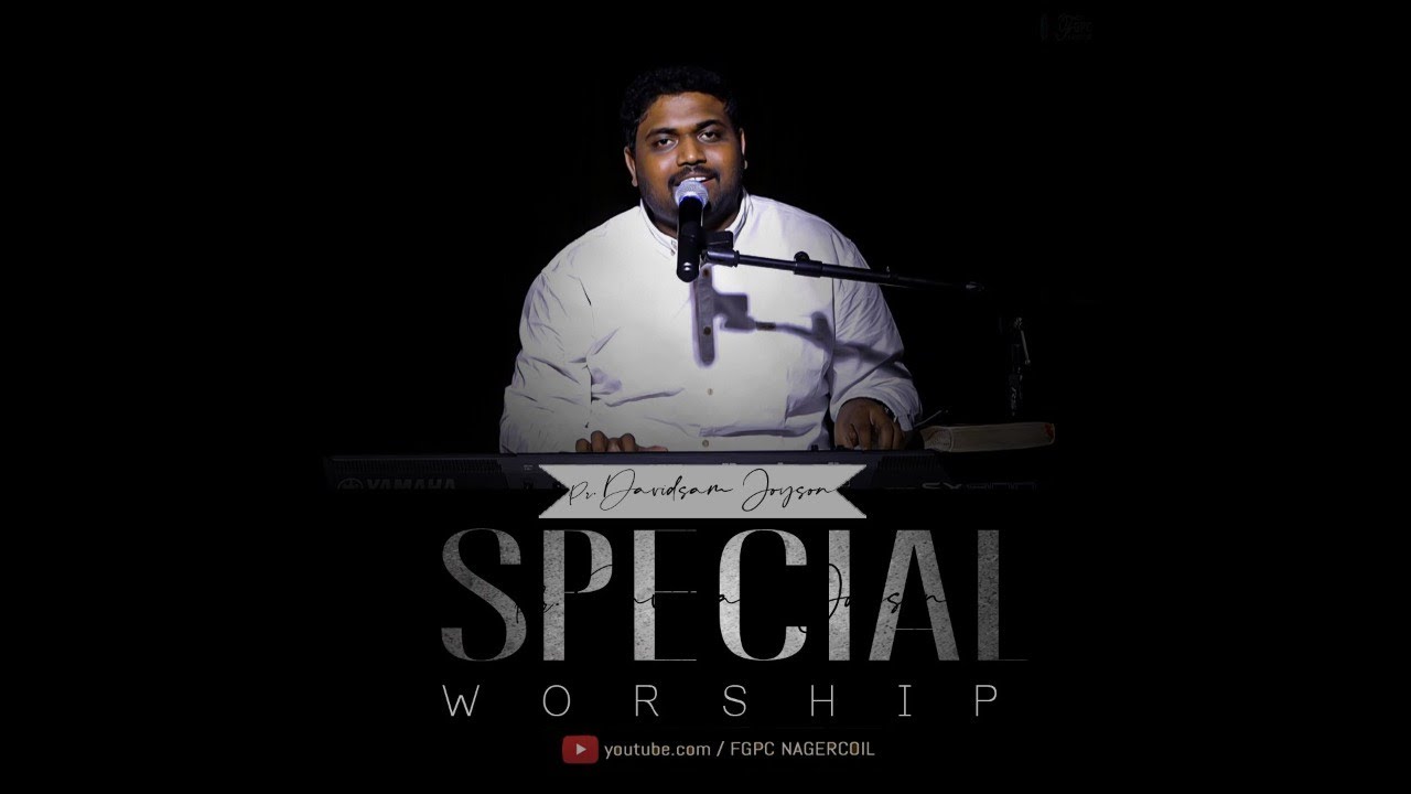 SPECIAL WORSHIP 15 | DAVIDSAM JOYSON | FGPC NAGERCOIL