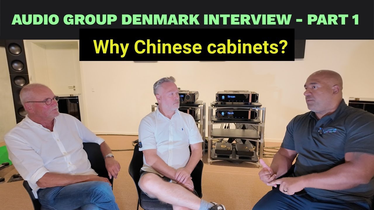 Part 1 - Audio Group Denmark Interview - Why Chinese cabinets?